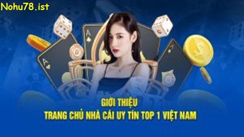 Các trò chơi nổi bật của nhà cái nohu78